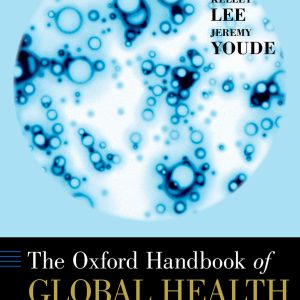 The Oxford Handbook of Global Health Politics (EPUB)