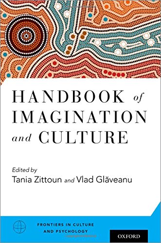 Handbook of Imagination and Culture (Frontiers in Culture and Psychology) (PDF)
