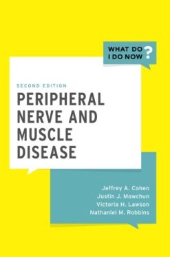 Peripheral Nerve and Muscle Disease (What Do I Do Now), 2nd Edition (PDF)