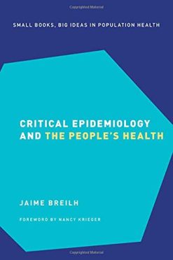 Critical Epidemiology and the People’s Health (SMALL BOOKS BIG IDEAS POPULATION HEALTH) (Original PDF from Publisher)