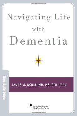 Navigating Life with Dementia (Brain and Life Books) (Original PDF from Publisher)