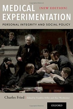 Medical Experimentation: Personal Integrity and Social Policy: New Edition (PDF)