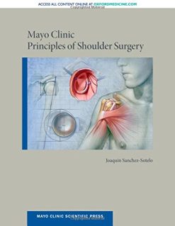 Mayo Clinic Principles of Shoulder Surgery (Mayo Clinic Scientific Press) (Videos)