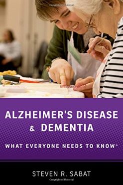 Alzheimer’s Disease and Dementia: What Everyone Needs to Know® (PDF)