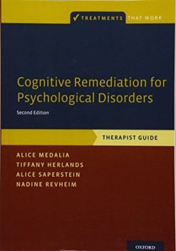 Cognitive Remediation for Psychological Disorders: Therapist Guide (Treatments That Work), 2nd Edition (PDF)