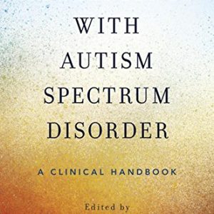 Adolescents with Autism Spectrum Disorder: A Clinical Handbook (PDF)