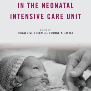 Religion and Ethics in the Neonatal Intensive Care Unit (EPUB)