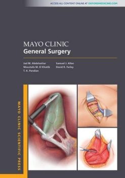 Mayo Clinic General Surgery (MAYO CLINIC SCIENTIFIC PRESS SERIES)  (Original PDF from Publisher)