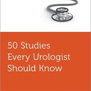 50 Studies Every Urologist Should Know (Original PDF from Publisher)