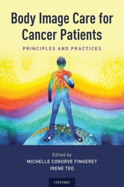 Body Image Care for Cancer Patients: Principles and Practice (Original PDF from Publisher)