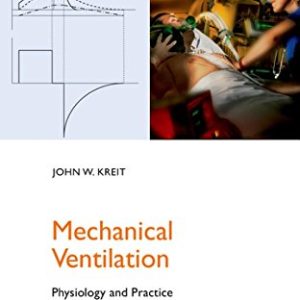 Mechanical Ventilation: Physiology and Practice (Pittsburgh Critical Care Medicine), 2nd Edition (ORIGINAL PDF from Publisher)