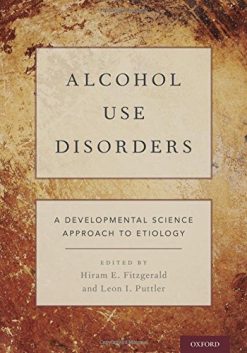 Alcohol Use Disorders: A Developmental Science Approach to Etiology (PDF)