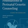 Foundations of Perinatal Genetic Counseling (Genetic Counseling in Practice) (PDF)