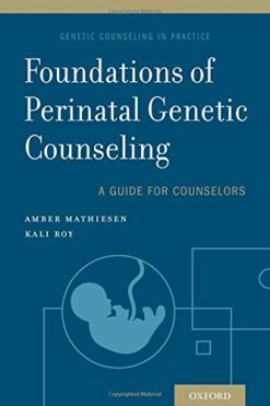 Foundations of Perinatal Genetic Counseling (Genetic Counseling in Practice) (PDF)