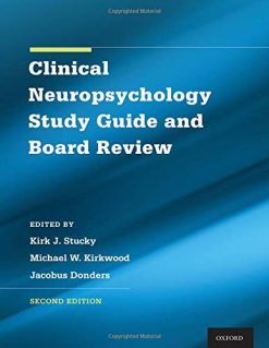 Clinical Neuropsychology Study Guide and Board Review (Original PDF from Publisher)