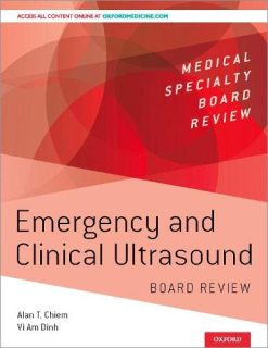 Emergency and Clinical Ultrasound Board Review (Medical Specialty Board Review) (HTML-converted PDF)