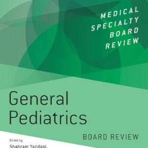 General Pediatrics Board Review (Medical Specialty Board Review)  (Original PDF from Publisher)