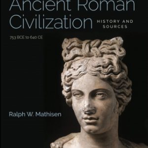 Ancient Roman Civilization: History and Sources (Original PDF from Publisher)