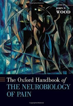 The Oxford Handbook of the Neurobiology of Pain (OXFORD HANDBOOKS SERIES) (Original PDF from Publisher)