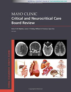 Mayo Clinic Critical and Neurocritical Care Board Review (Mayo Clinic Scientific Press)  (Original PDF from Publisher)