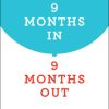 9 Months In, 9 Months Out (Original PDF from Publisher)