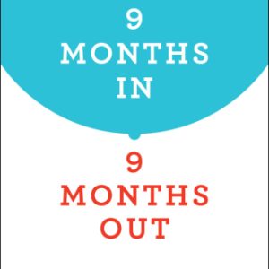 9 Months In, 9 Months Out (Original PDF from Publisher)