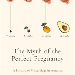 The Myth of the Perfect Pregnancy (Original PDF from Publisher)