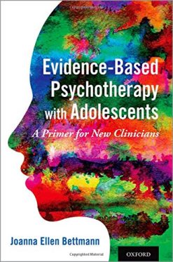 Evidence-Based Psychotherapy with Adolescents: A Primer for New Clinicians (Original PDF from Publisher)