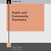 Public and Community Psychiatry (Primer On Series)  (Original PDF from Publisher)