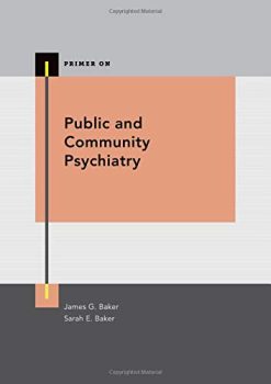 Public and Community Psychiatry (Primer On Series)  (Original PDF from Publisher)