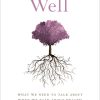Well: What We Need to Talk About When We Talk About Health (Original PDF from Publisher)