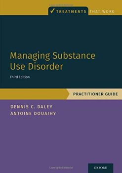 Managing Substance Use Disorder: Practitioner Guide (Treatments That Work) (Original PDF from Publisher)