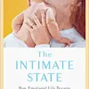 The Intimate State: How Emotional Life Became Political in Welfare-State Britain (Original PDF from Publisher)
