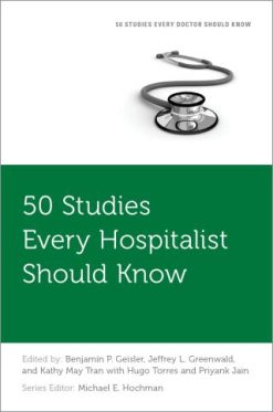50 Studies Every Hospitalist Should Know (Original PDF from Publisher)