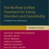 The Renfrew Unified Treatment for Eating Disorders and Comorbidity: Therapist Guide (Original PDF from Publisher)