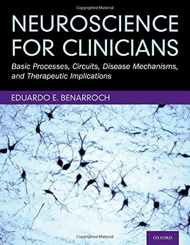 Neuroscience for Clinicians: Basic Processes, Circuits, Disease Mechanisms, and Therapeutic Implications (Original PDF from Publisher)