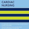 Oxford Handbook of Cardiac Nursing (Oxford Handbooks in Nursing) (Original PDF from Publisher)
