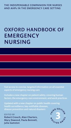 Oxford Handbook of Emergency Nursing (Oxford Handbooks in Nursing), 3rd Edition (Original PDF from Publisher)