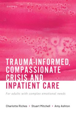 Trauma-informed, Compassionate Crisis and Inpatient Care (Original PDF from Publisher)