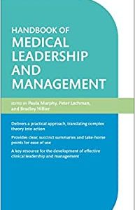 Handbook of Medical Leadership and Management (Oxford Professional Practice) (Original PDF from Publisher)
