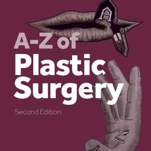 A-Z of Plastic Surgery, 2nd Edition (EPUB)