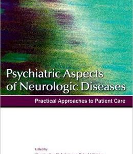 Psychiatric Aspects of Neurologic Diseases: Practical Approaches to Patient Care