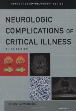 Neurologic Complications of Critical Illness (Contemporary Neurology Series), 3rd Edition (Original PDF from Publisher)