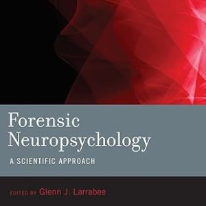 Forensic Neuropsychology, 2nd Edition (Original PDF from Publisher)