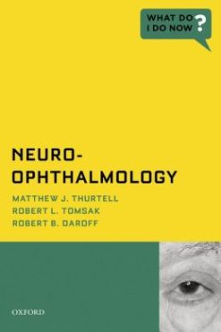 Neuro-Ophthalmology (What do I do now)