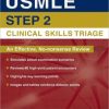 USMLE Step 2 Clinical Skills Triage: A Guide to Honing Clinical Skills