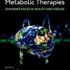 Ketogenic Diet and Metabolic Therapies: Expanded Roles in Health and Disease, 2nd Edition (Original PDF from Publisher)