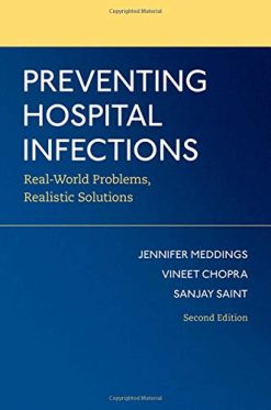 Preventing Hospital Infections: Real-World Problems, Realistic Solutions (Original PDF from Publisher)