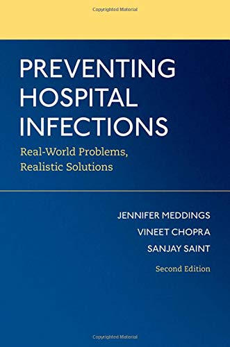 Preventing Hospital Infections: Real-World Problems, Realistic Solutions (Original PDF from Publisher)