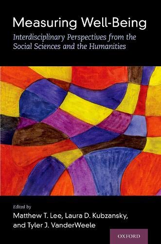Measuring Well-Being: Interdisciplinary Perspectives from the Social Sciences and the Humanities (Epub)